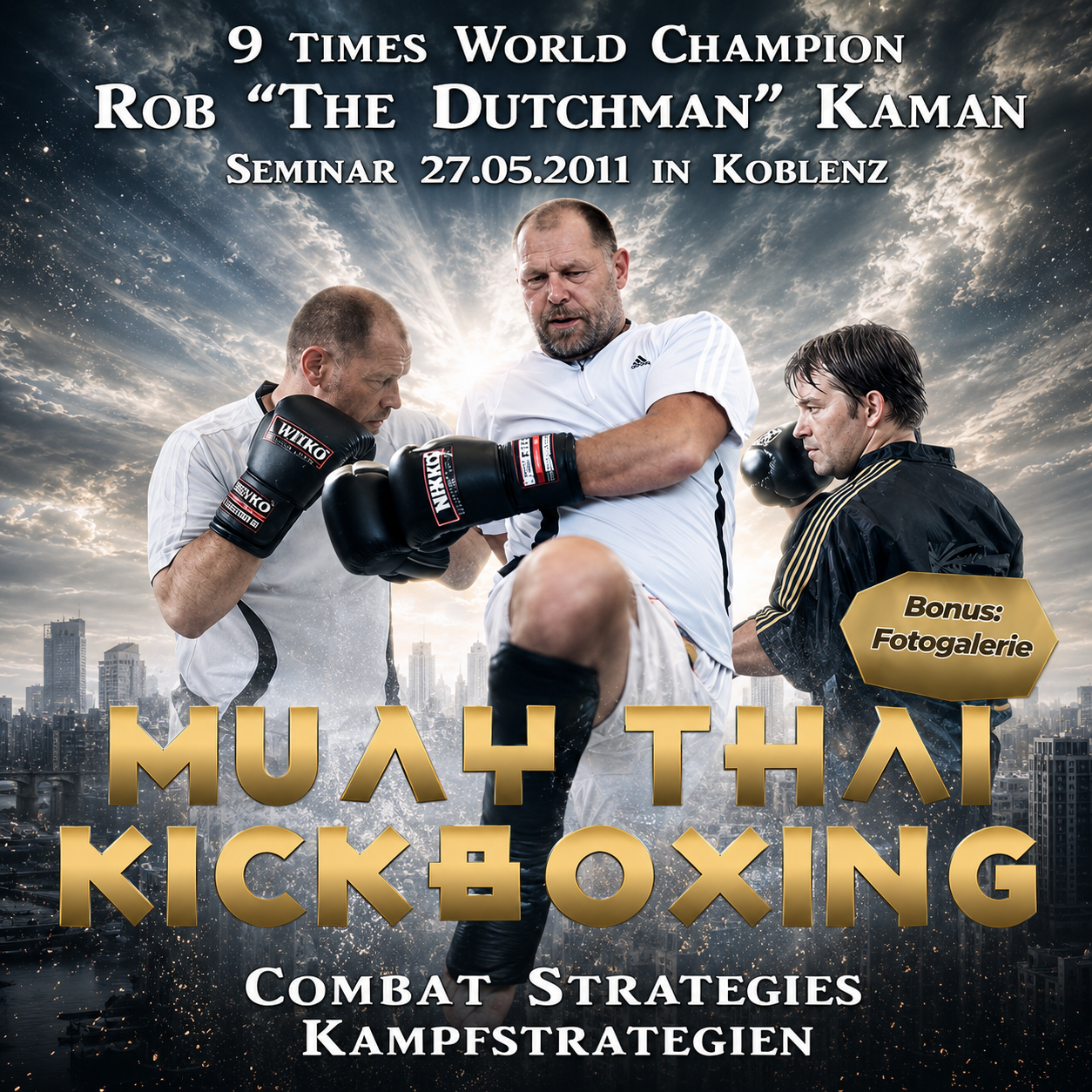 Muay Thai Kickboxing Seminar: Basics by Rob Kaman  (On Demand)