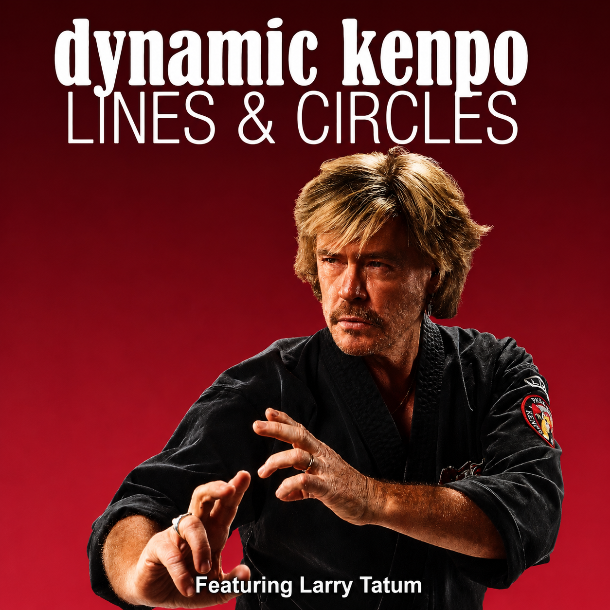 Dynamic Kenpo Lines & Circles with Larry Tatum (On Demand)