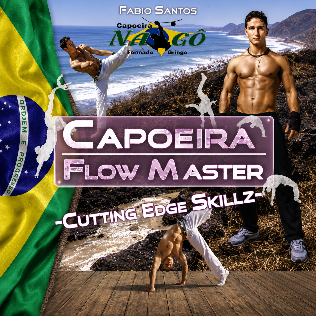 Capoeira Flow Master Advanced Techniques (On Demand)