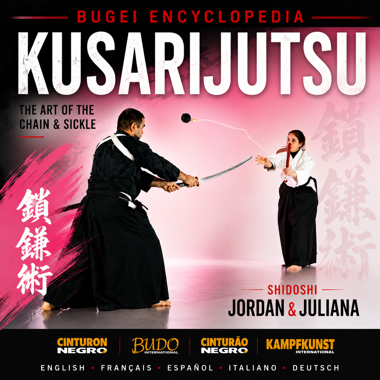 Bugei Encyclopedia: Kusarijutsu by Jordan Augusto (On Demand)