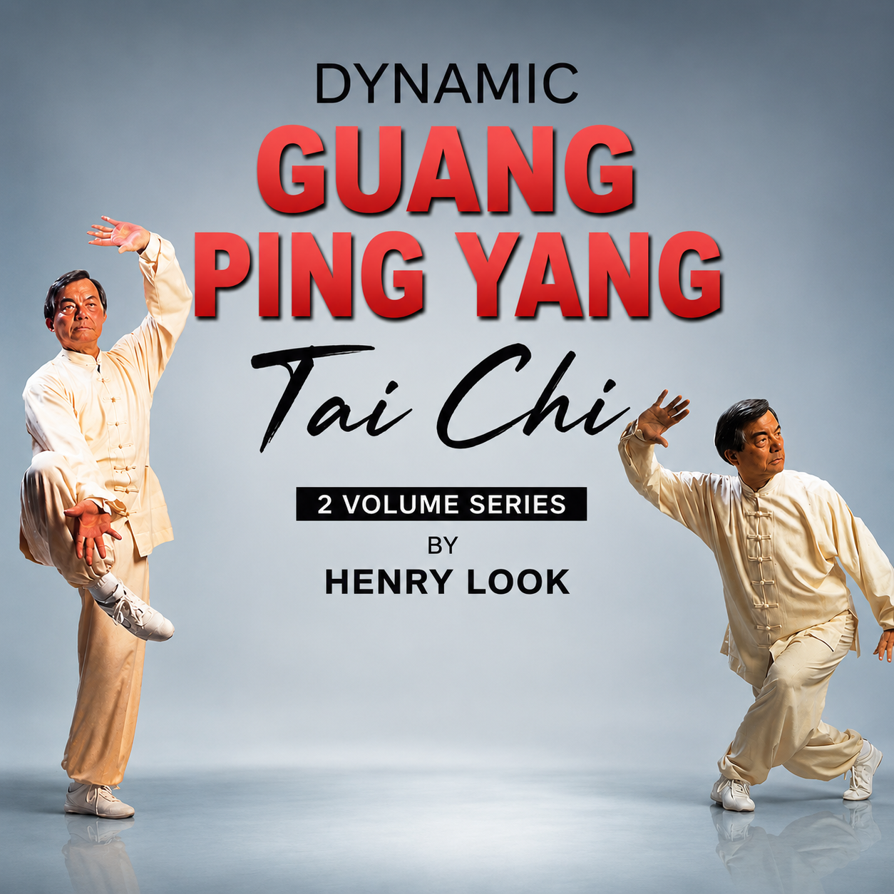 Dynamic Guang Ping Yang Tai Chi by Henry Look (On Demand)