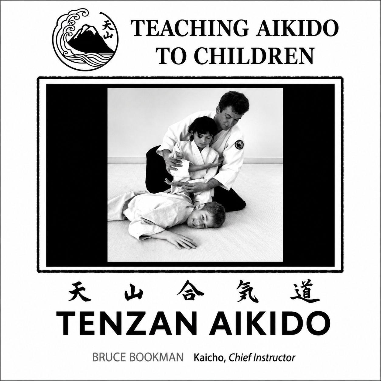 Teaching Aikido to Children with Bruce Bookman (On Demand)