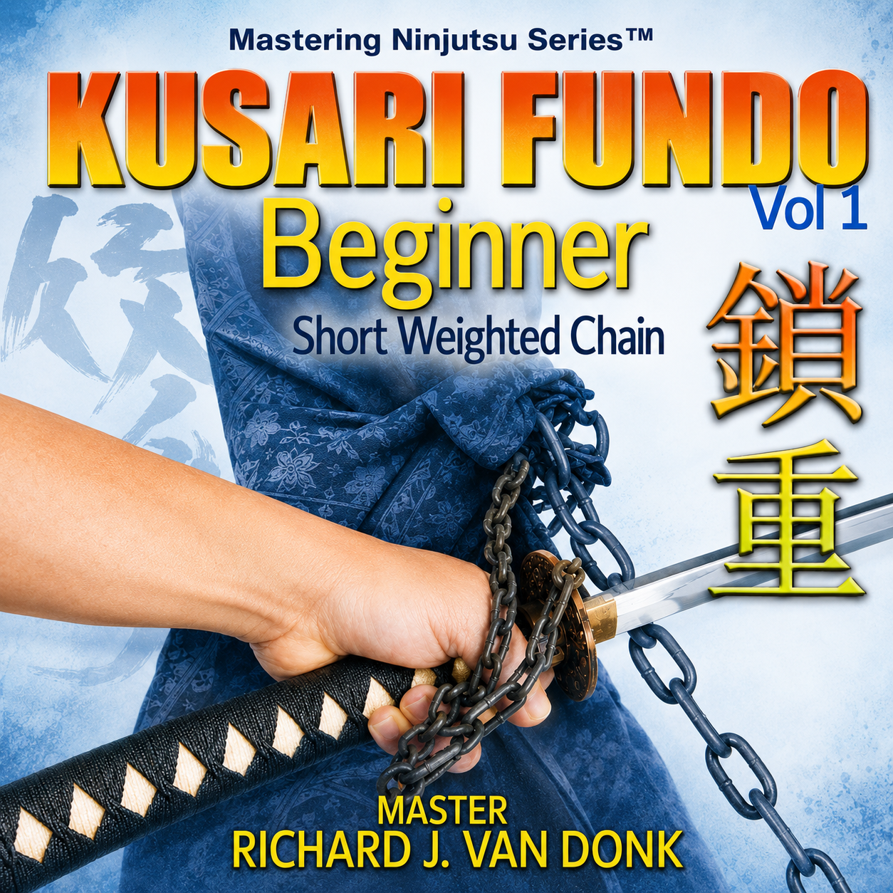 Kusari Fundo 1 Beginner by Richard Van Donk (On Demand)