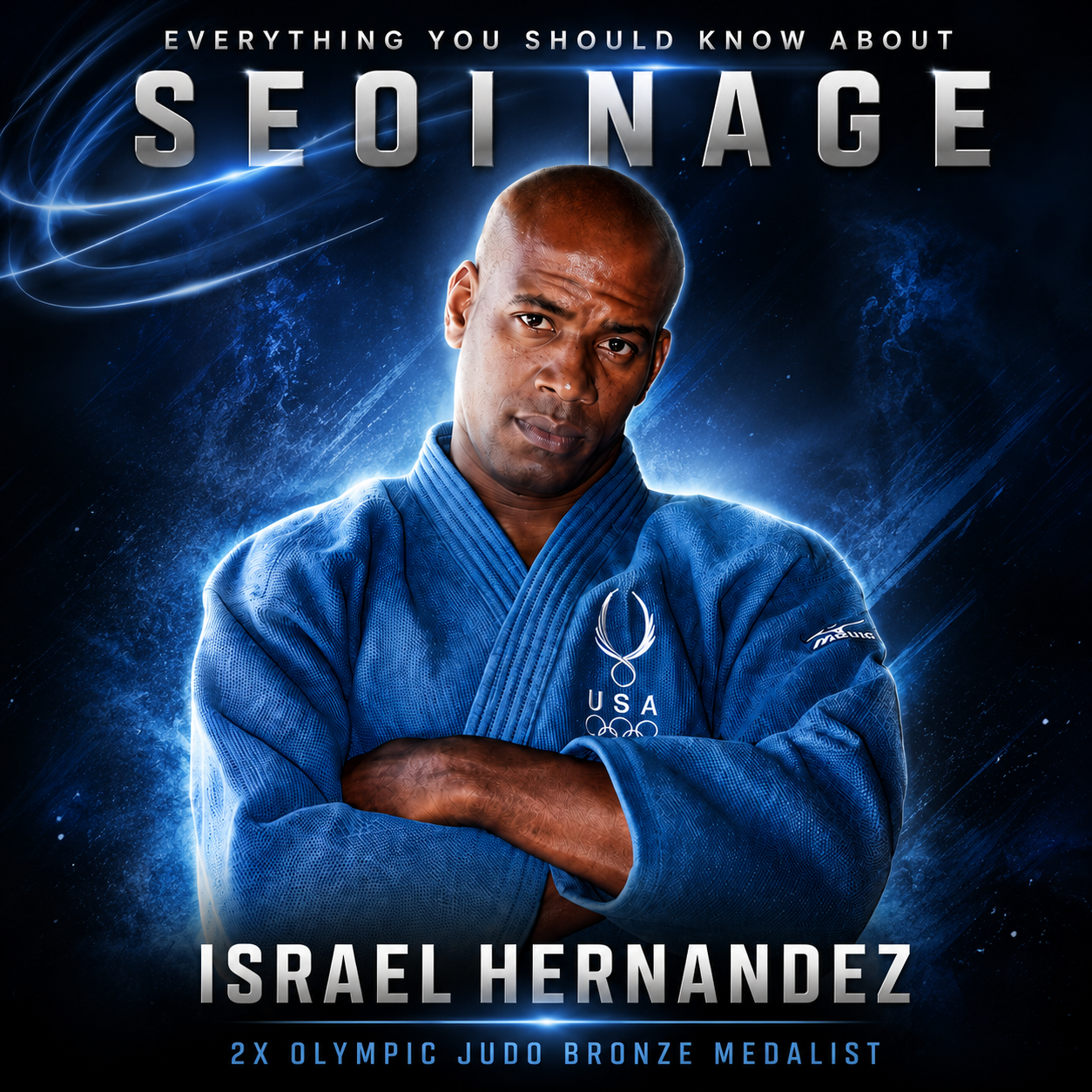 Everything You Should Know About Seoi Nage with Israel Hernandez (On Demand)