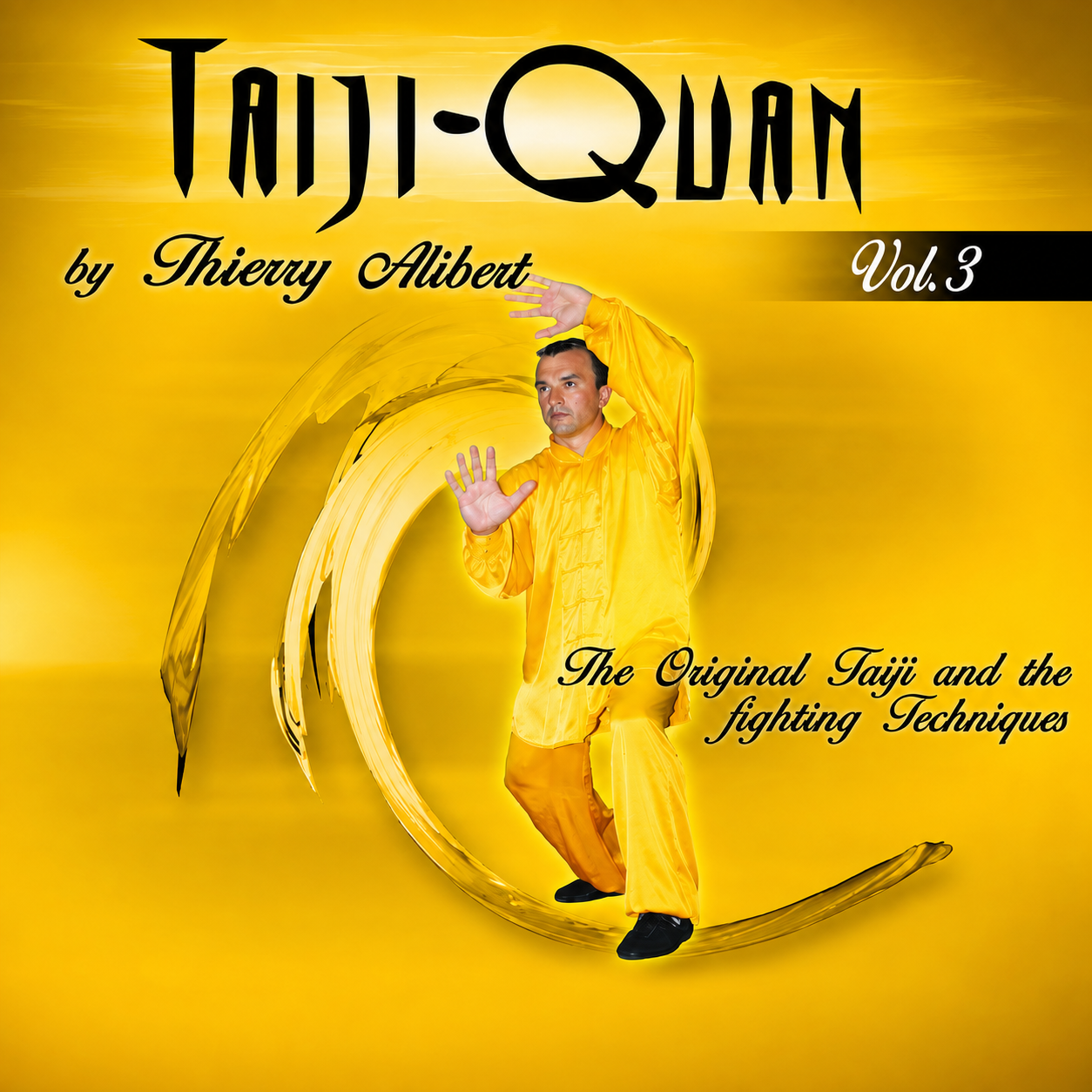 Taiji-Quan Original Fighting Techniques Vol 3