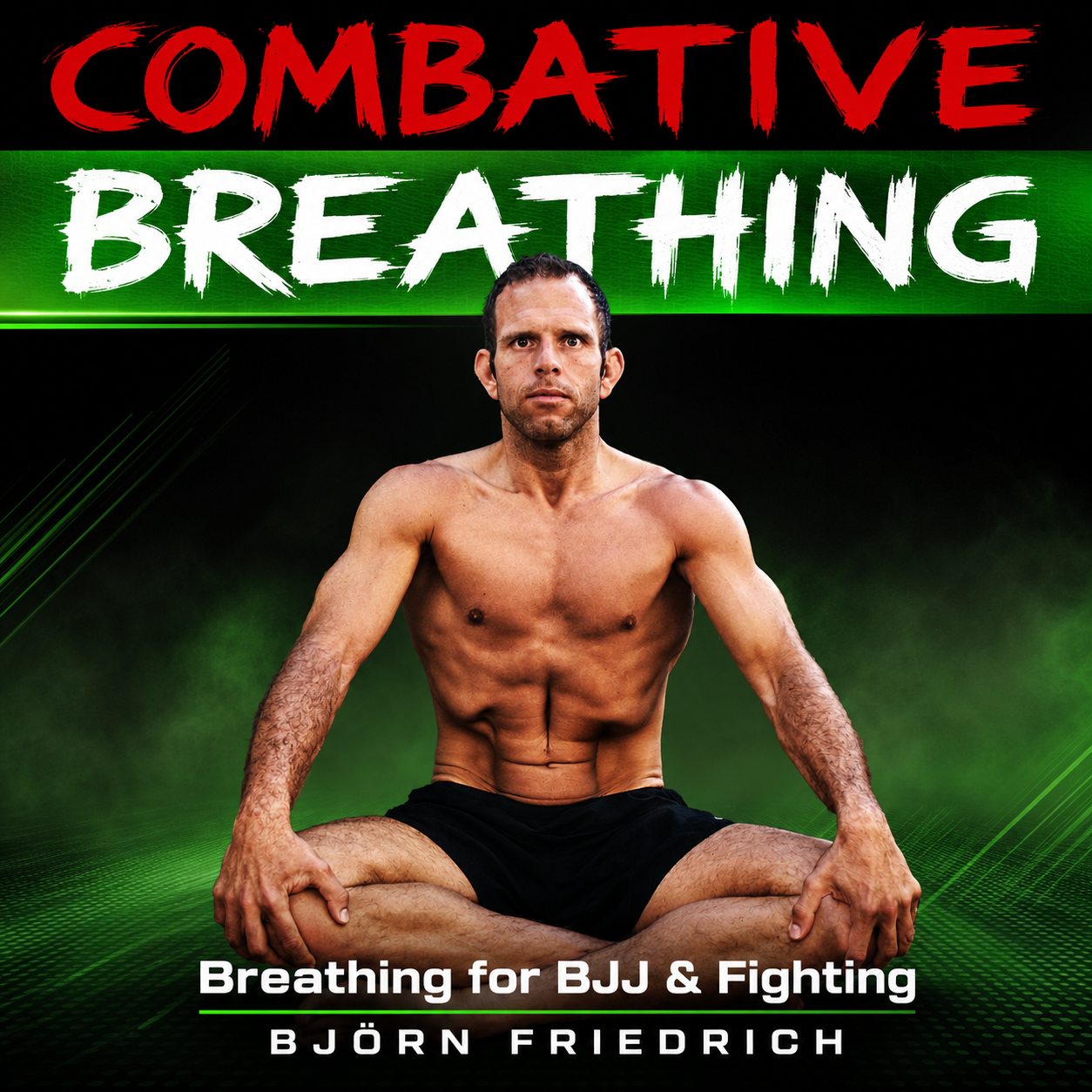 Combative Breathing: Breathing for BJJ & Fighting with Bjorn Friedrich (On Demand)