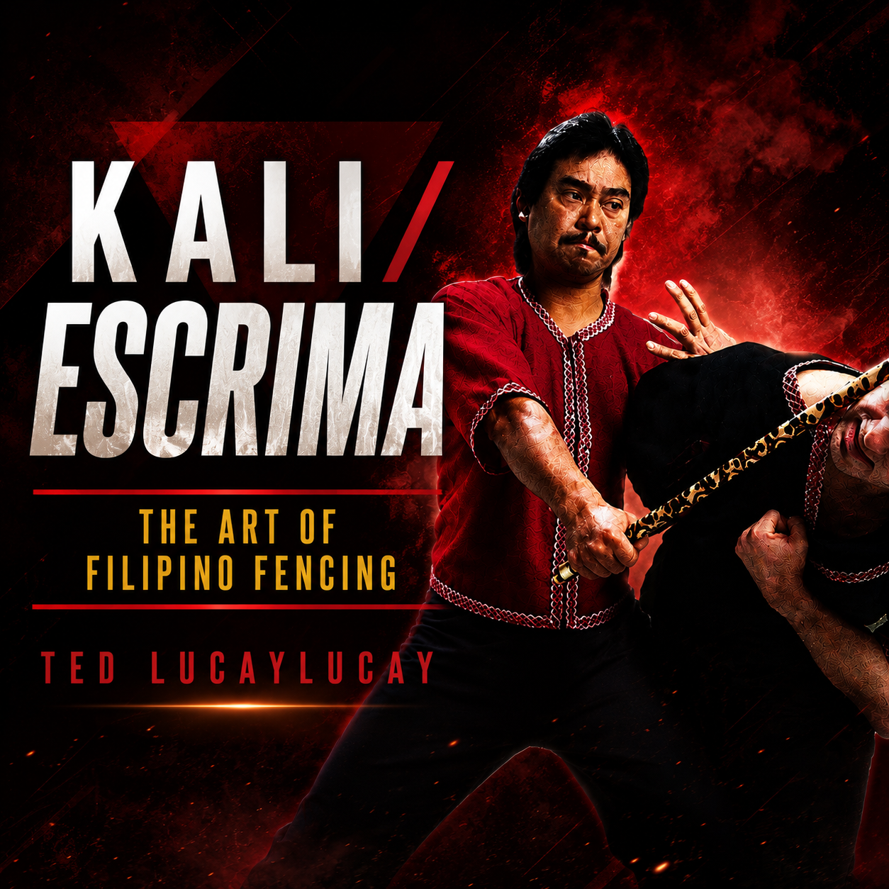 Kali Escrima with Ted Lucaylucay (On Demand)