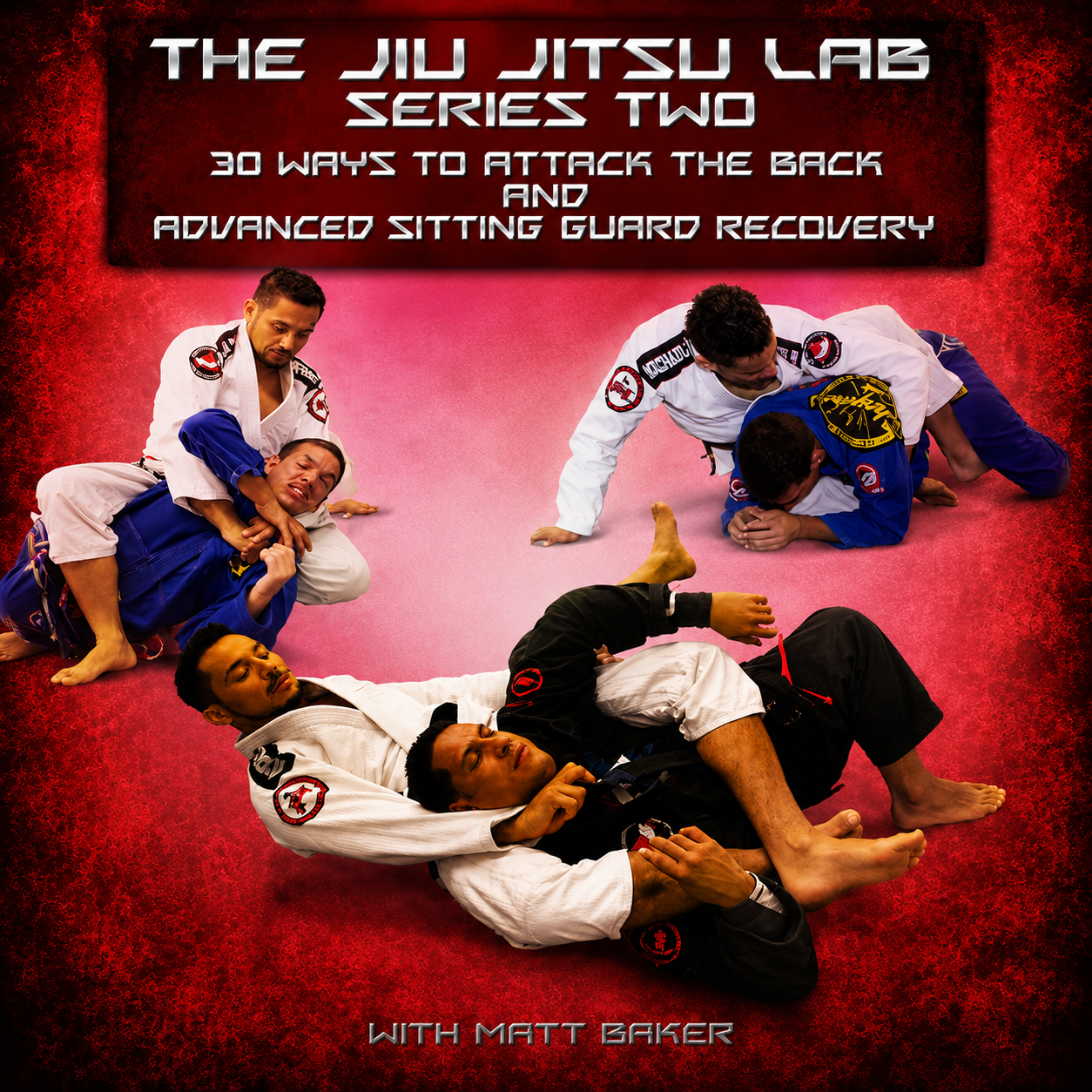 Jiu-Jitsu Lab 2: 30 Ways to Attack the Back & Sitting Guard Recovery by Matt Baker (On-demand)