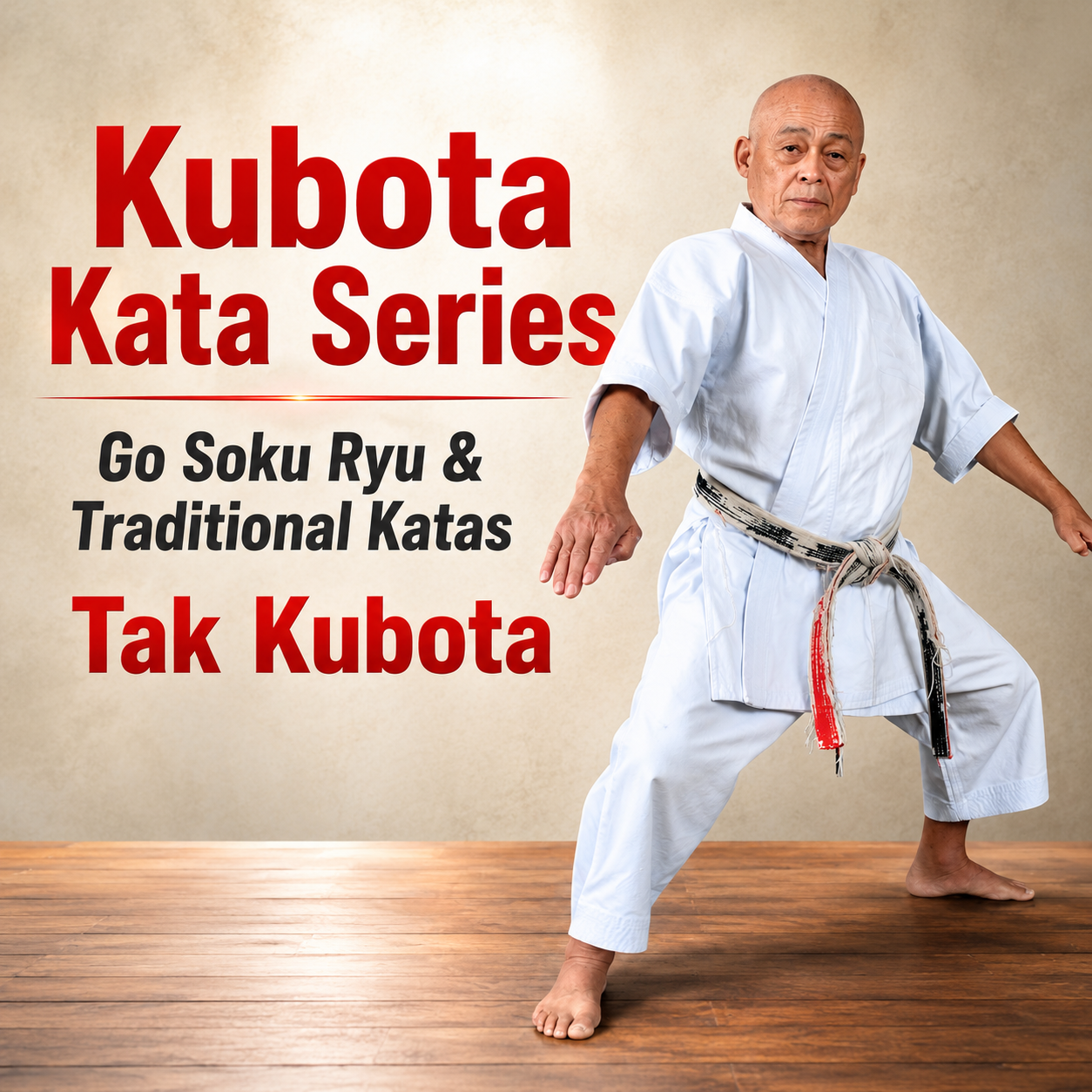 Kubota Kata Series by Tak Kubota (On Demand)