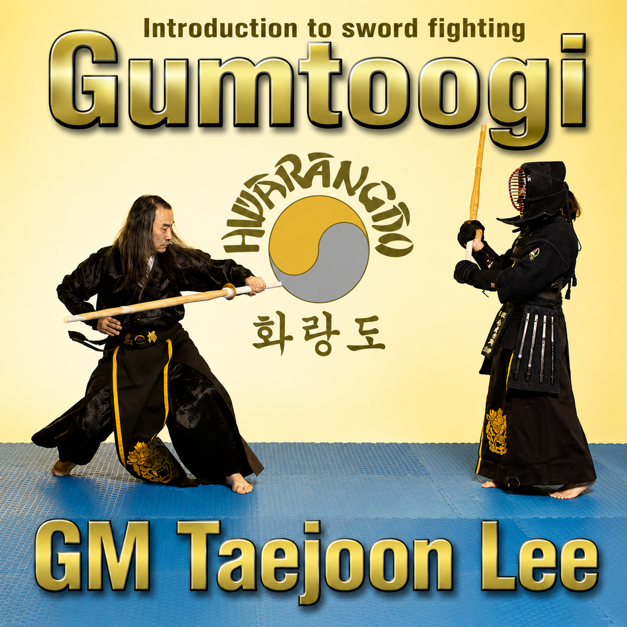 Hwa Rang Do Gumtoogi Sword Fighting with Taejoon Lee (On Demand)
