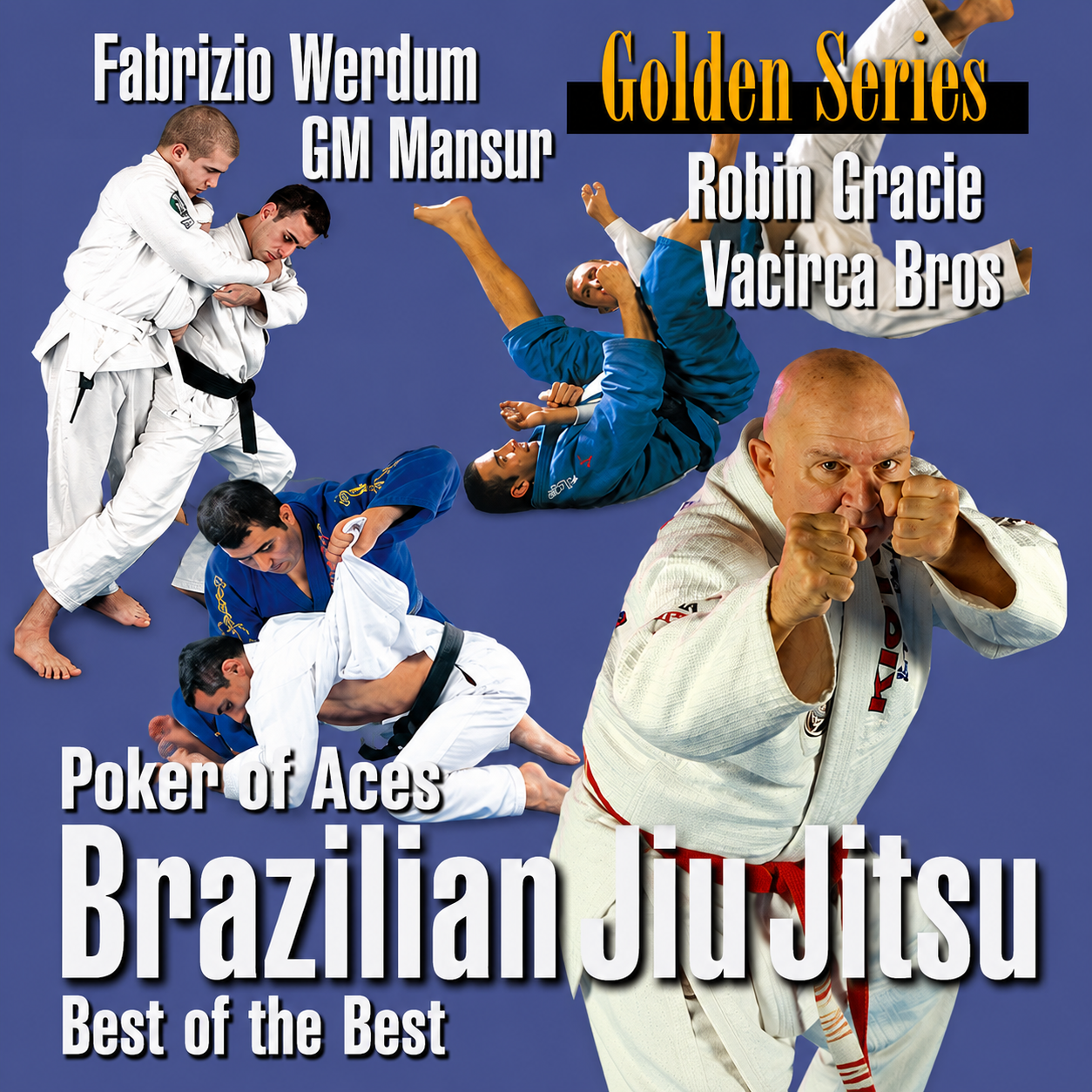 BJJ Poker of Aces by Fabrizio Werdum, Francisco Mansur, Vacirca Brothers, Robin Gracie (On Demand)