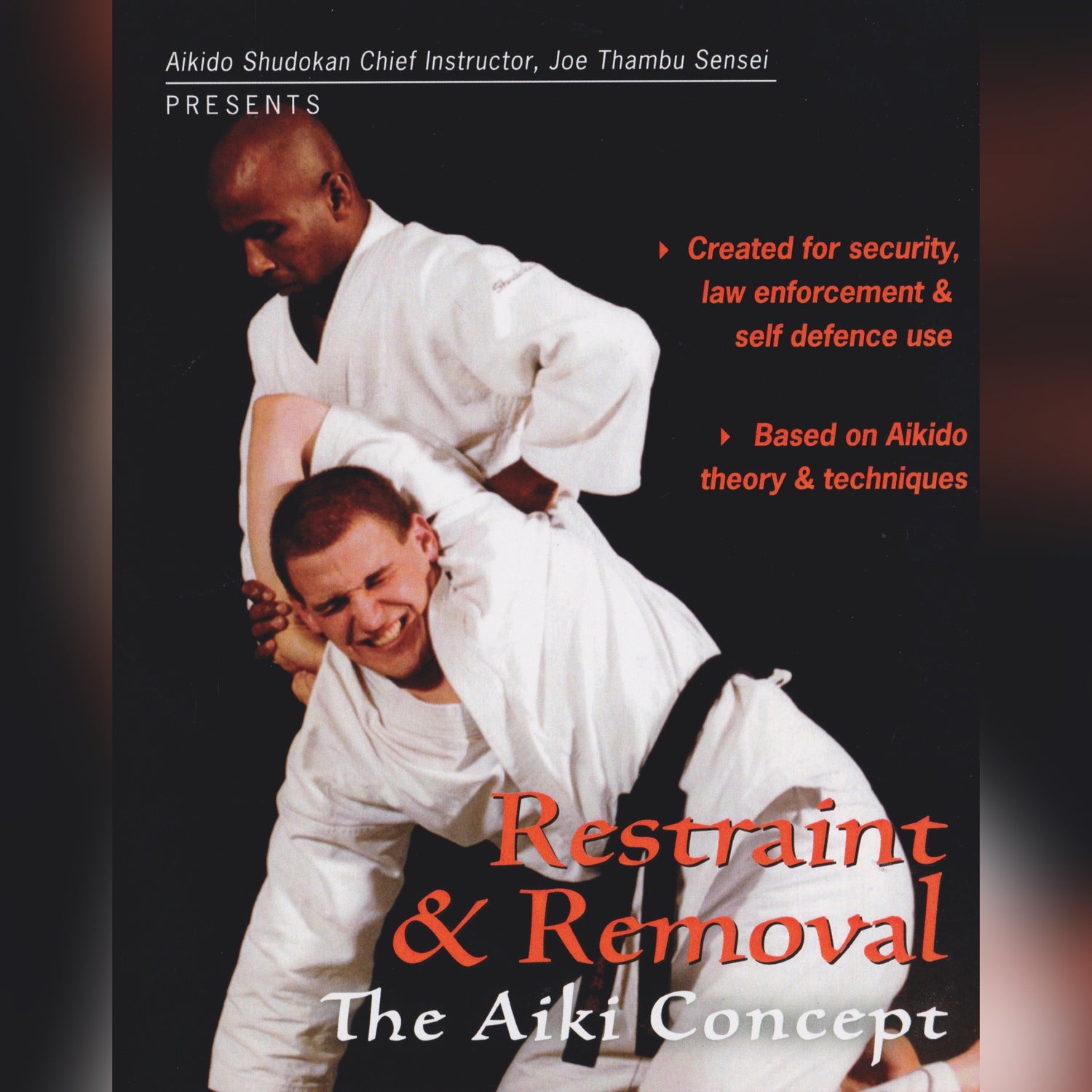 The Aiki Concept Restraint & Removal by Joe Thambu (On Demand)