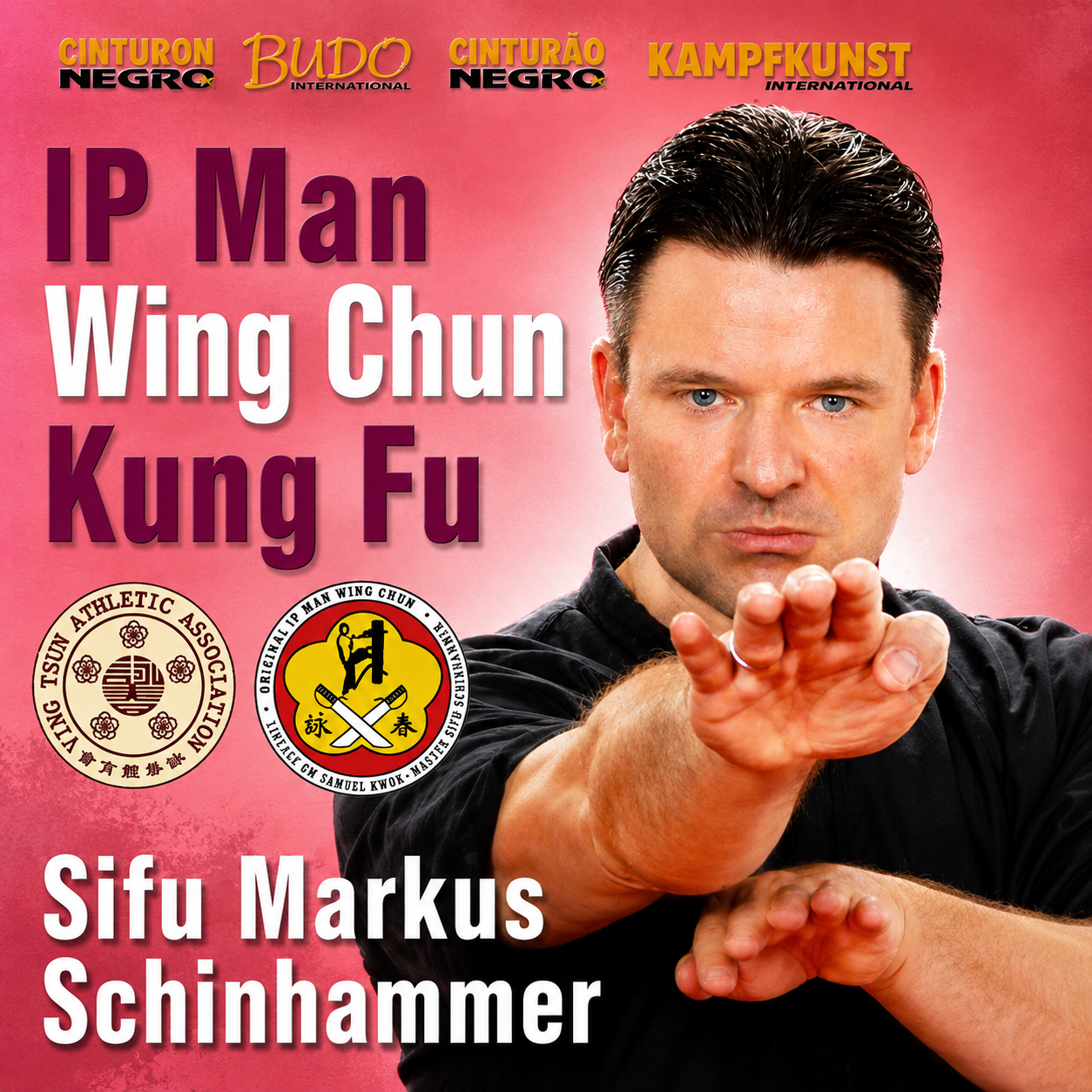 Ip Man Wing Chun Kung Fu with Markus Schinhammer (On Demand)