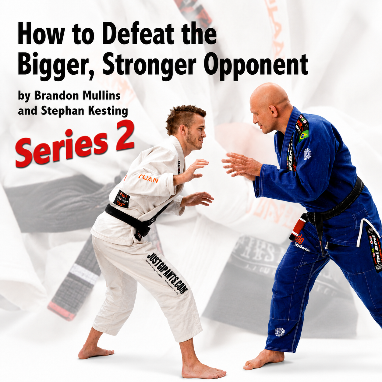 How to Defeat the Bigger Stronger Opponent 2 (On-demand)