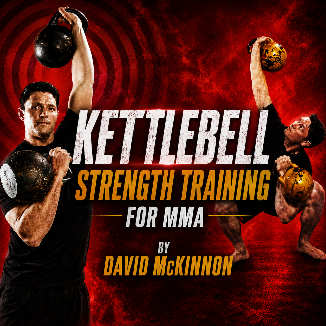 Kettlebell Strength Training For MMA Series (On Demand)