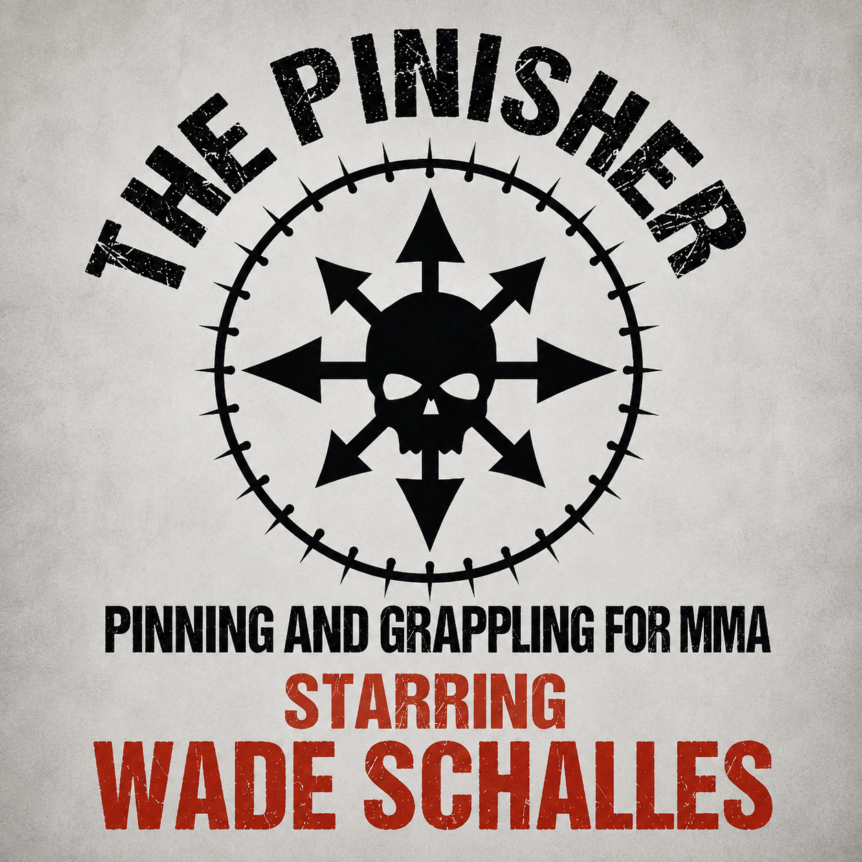 The Pinisher: Pinning for Grappling & MMA  (On Demand)