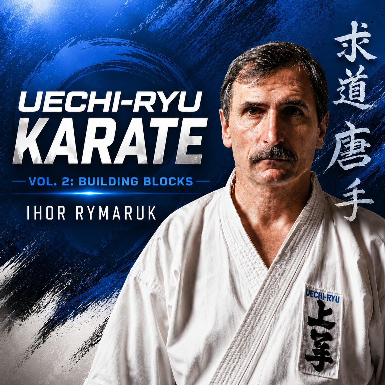 Uechi Ryu Karate Vol 2 by Ihor Rymaruk (On Demand)