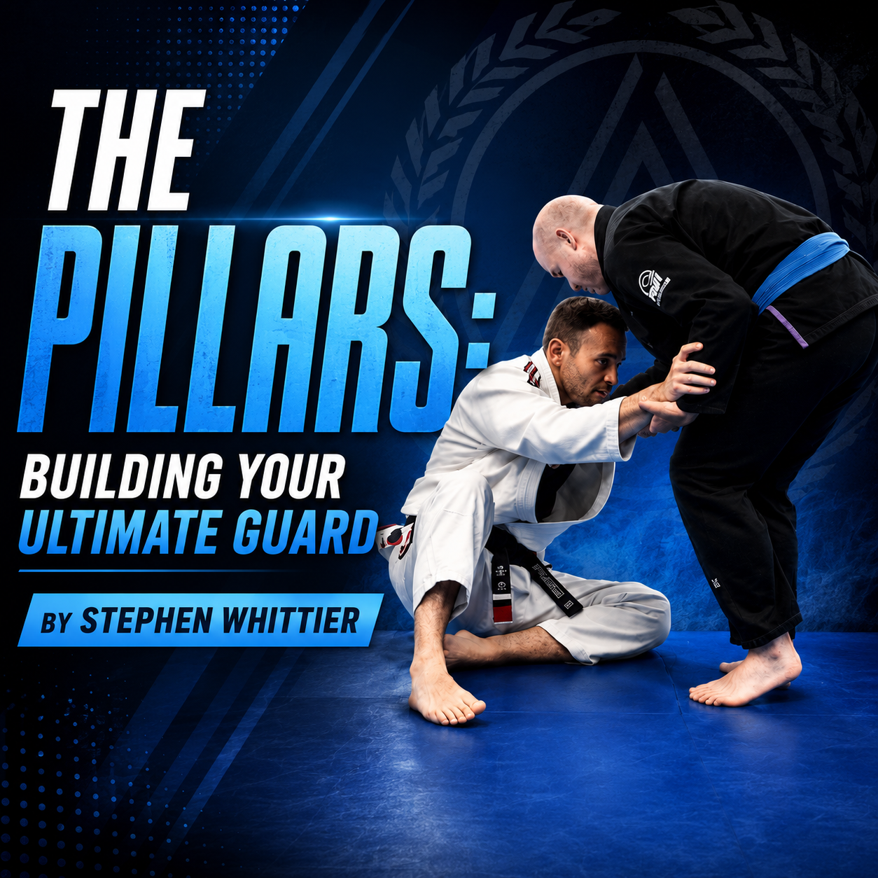 The Pillars Building Your Ultimate Guard Game by Stephen Whittier (On Demand)