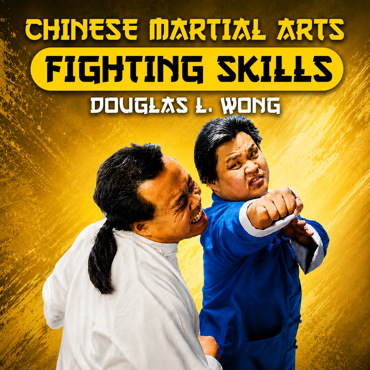 Chinese Martial Arts Fighting Skills Douglas Wong (On Demand)