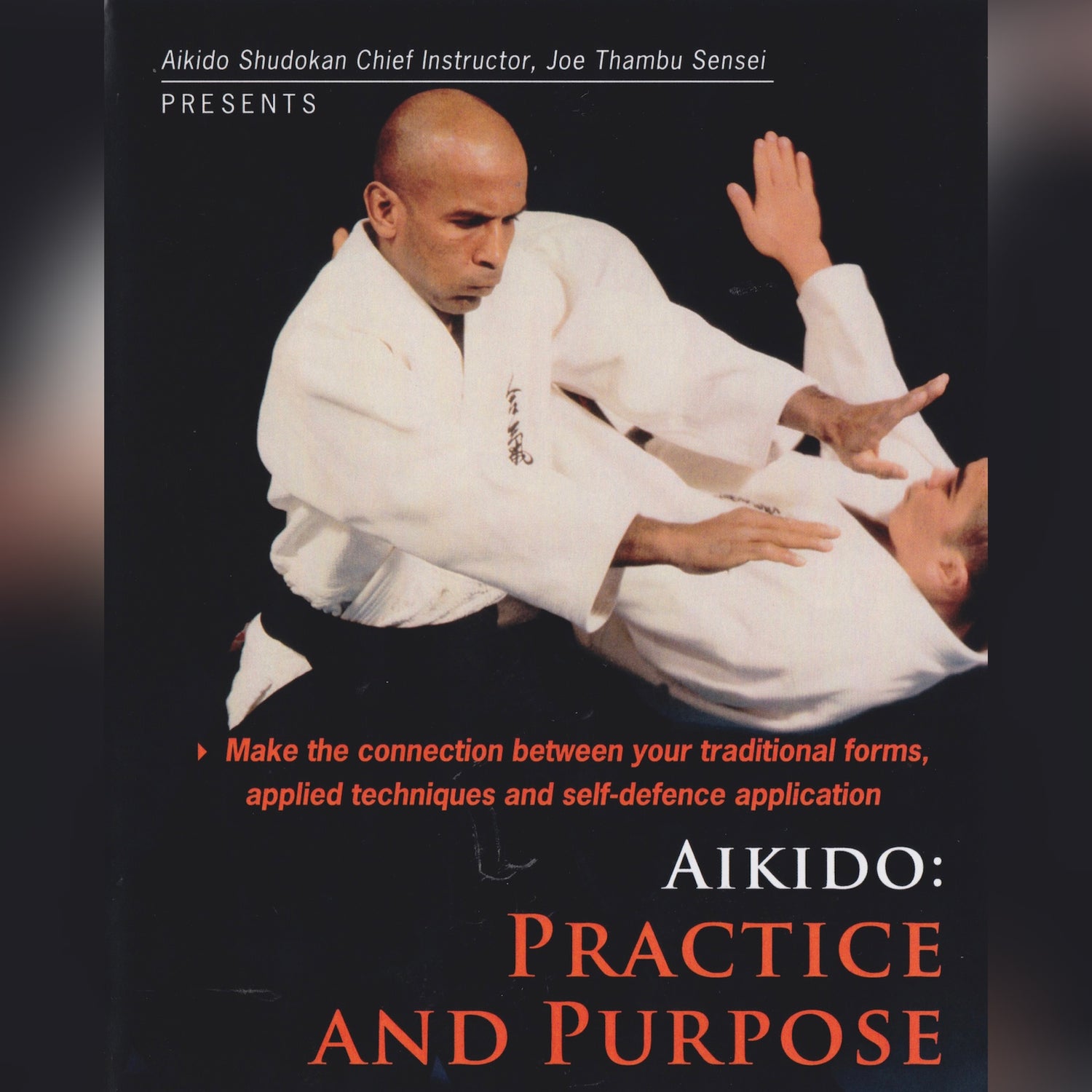 Aikido: Practice & Purpose by Joe Thambu (On Demand)