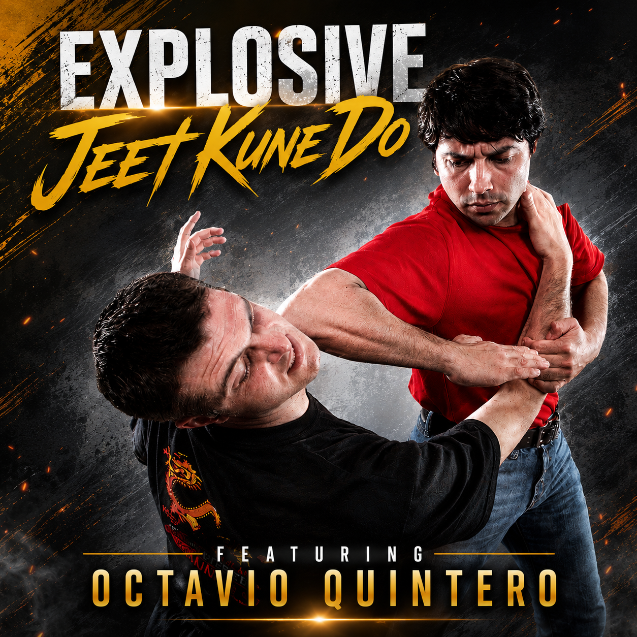 Explosive Jeet Kune Do by Octavio Quintero (On Demand)