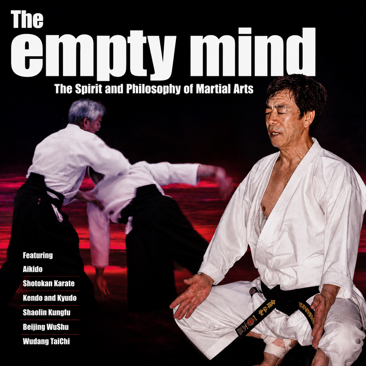The Empty Mind Martial Arts Documentary (On Demand)