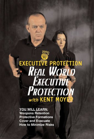 Executive Protection 1: Real World Executive Protection DVD with Kent Moyer - Budovideos Inc