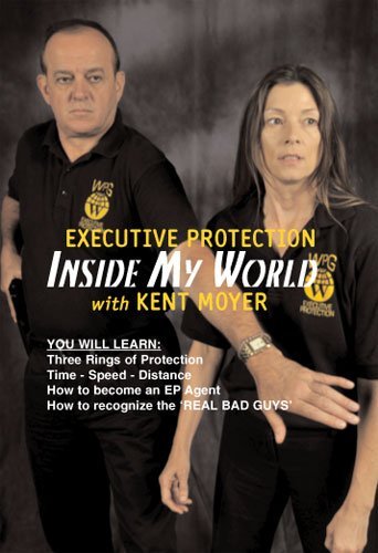 Executive Protection 3: Inside My World DVD with Kent Moyer - Budovideos Inc