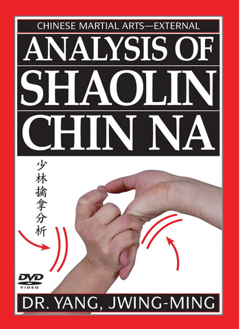 Analysis of Shaolin Chin Na DVD with Dr. Yang, Jwing Ming - Budovideos Inc