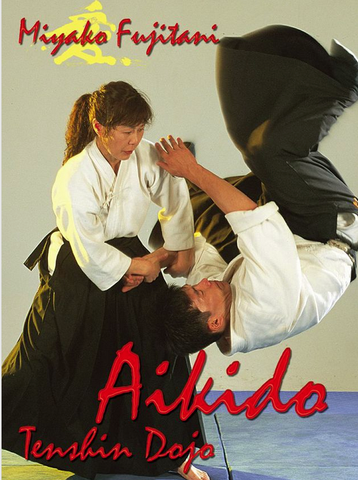 Tenshin Dojo Aikido Vol 2 DVD with Miyako Fujitani - Budovideos Inc