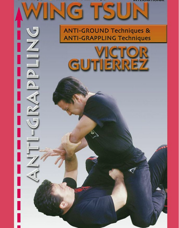 Wing Tsun Anti-Grappling DVD with Victor Gutierrez - Budovideos Inc