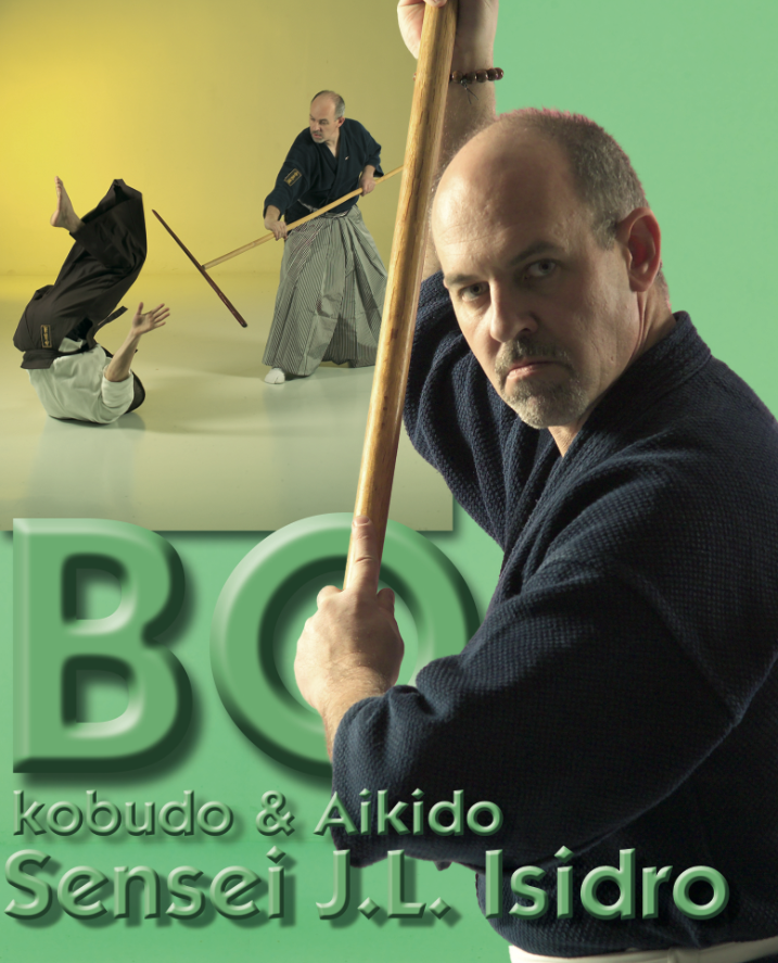 Bo (Kobudo & Aikido) DVD with Jose Isidro - Budovideos Inc