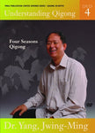 Understanding Qigong DVD 4: Four Seasons Qigong by Dr Yang, Jwing Ming - Budovideos Inc