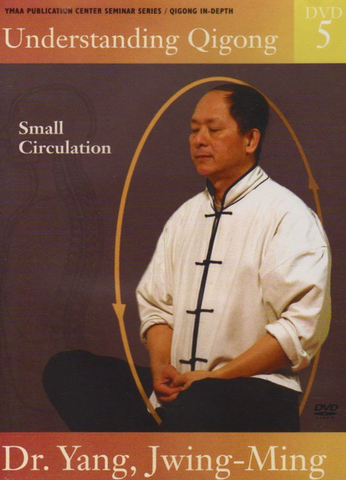 Understanding Qigong DVD 5: Small Circulation by Dr Yang, Jwing Ming - Budovideos Inc