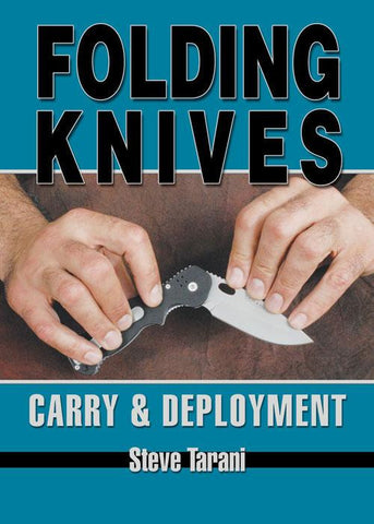 Folding Knives: Carry and Deployment DVD by Steve Tarani - Budovideos Inc