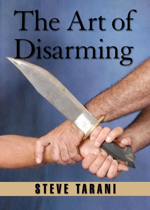 Art of Disarming DVD by Steve Tarani - Budovideos Inc
