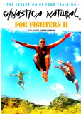 Ginastica Natural for Fighters II DVD with Alvaro Romano - Budovideos Inc