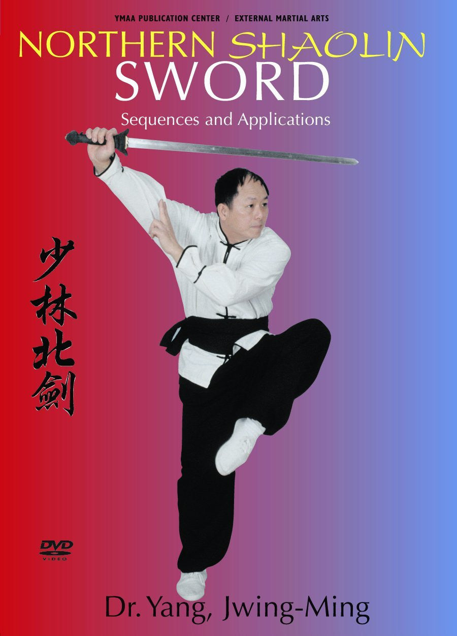 Northern Shaolin Sword Sequences and Applications DVD with Dr. Yang Jwing Ming - Budovideos Inc