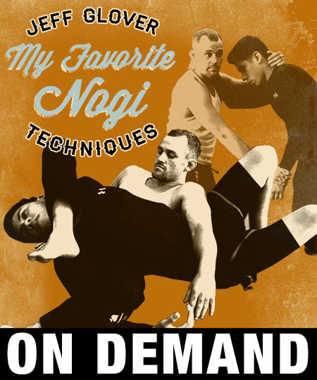My Favorite Nogi Techniques by Jeff Glover (On Demand) - Budovideos Inc