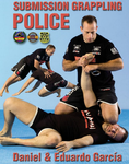 Police Submission Grappling DVD with Daniel Garcia - Budovideos Inc
