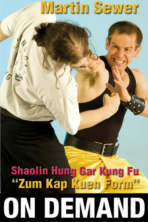 Shaolin Hung Gar Kung Fu: Zum Kap Kuen Form with Martin Sewer (On Demand) - Budovideos Inc