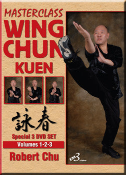 Masterclass Wing Chun Kuen 3 Vol 3 DVD Set with Robert Chu - Budovideos Inc
