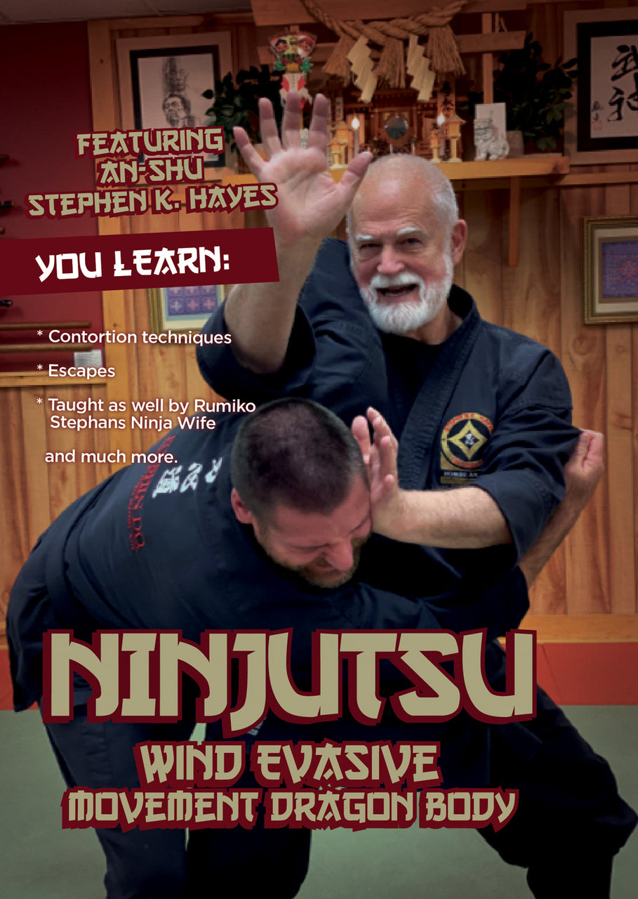 Ninjutsu Secrets DVD 8: Wind Evasive Movement Dragon Body with Stephen Hayes - Budovideos