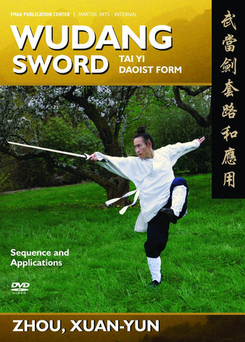 Wudang Sword - Tai Yi Daoist Form and Applications DVD by Zhou, Xuan-Yun - Budovideos Inc