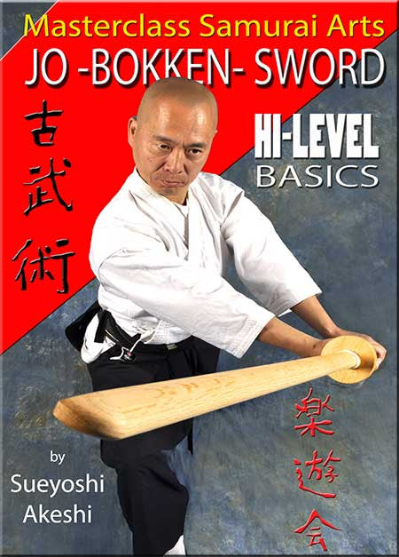 Jo-Bokken-Sword - Hi-Level Basics DVD by Sueyoshi Akeshi - Budovideos Inc