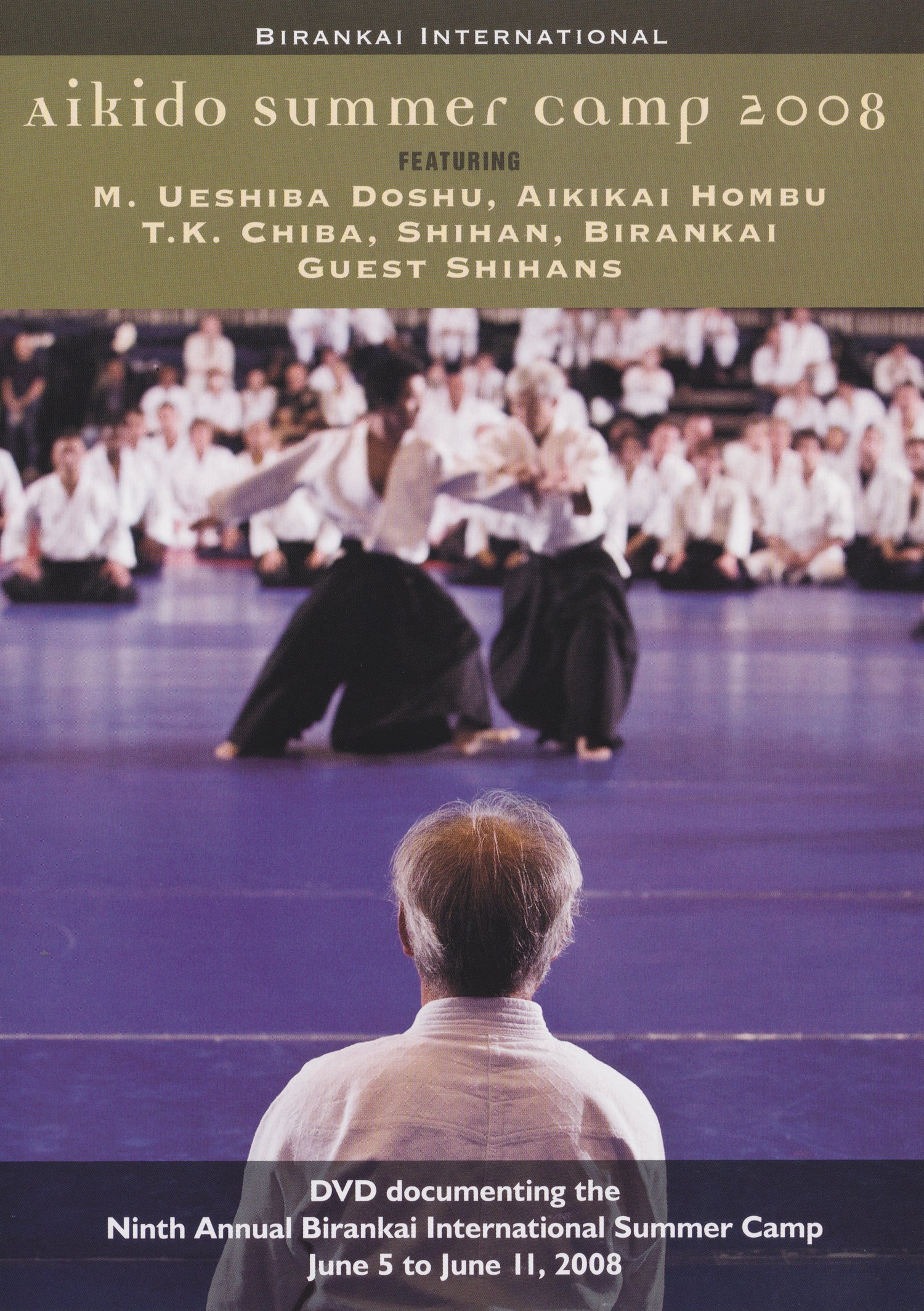 Birankai Aikido 2008 Summer Camp 2 DVD Set with TK Chiba - Budovideos Inc