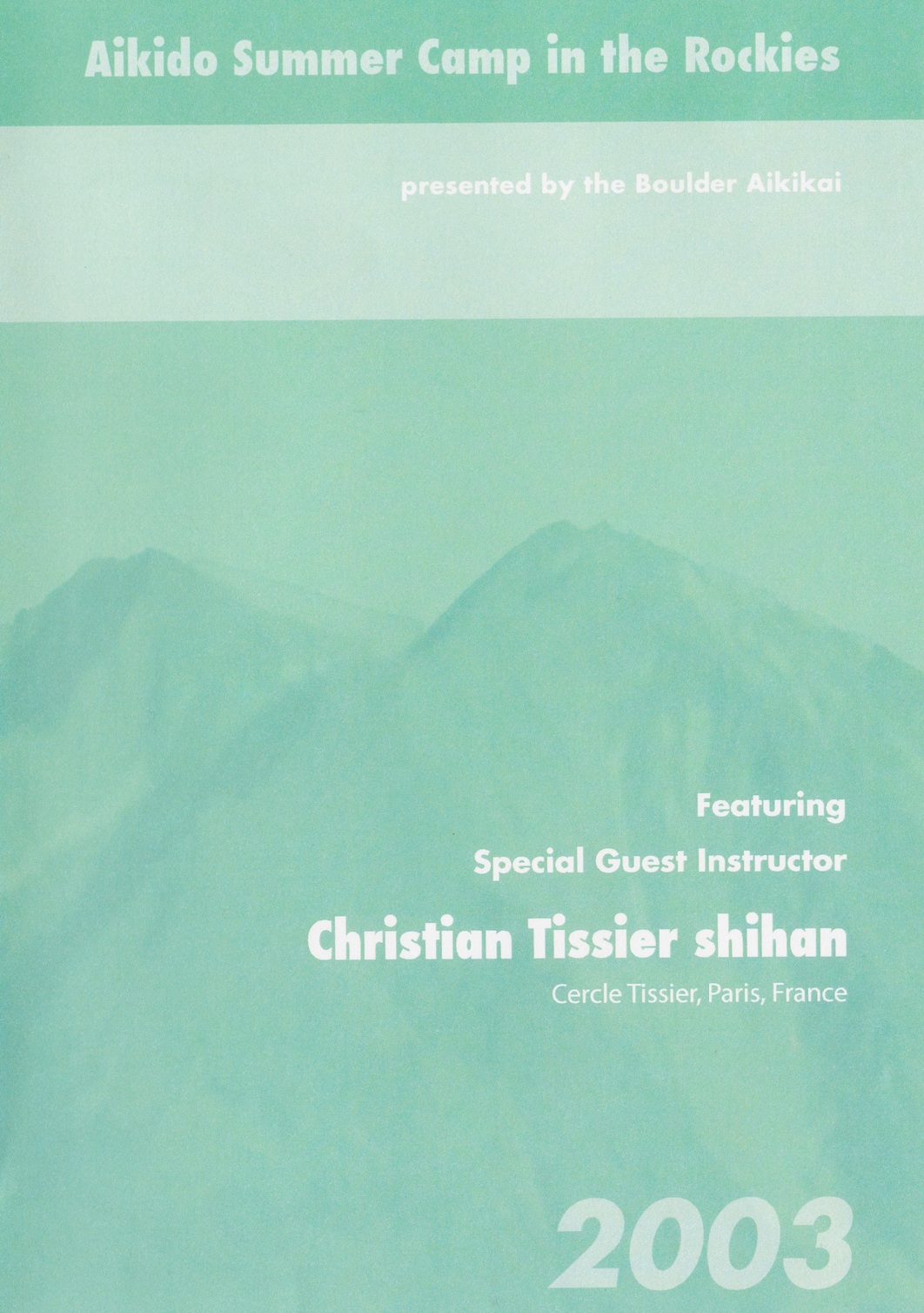 2003 Campamento de verano de Aikido en las Montañas Rocosas DVD de Christian Tissier (usado) 