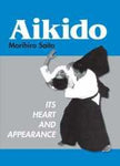 Aikido: Its Heart and Appearance Book by Morihiro Saito (Preowned) - Budovideos