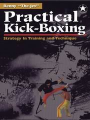 Practical Kick-Boxing: Strategy in Training & Technique Book by Benny the Jet Urquidez - Budovideos Inc