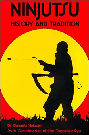 Ninjutsu: History and Tradition Book by Masaaki Hatsumi (Preowned) - Budovideos